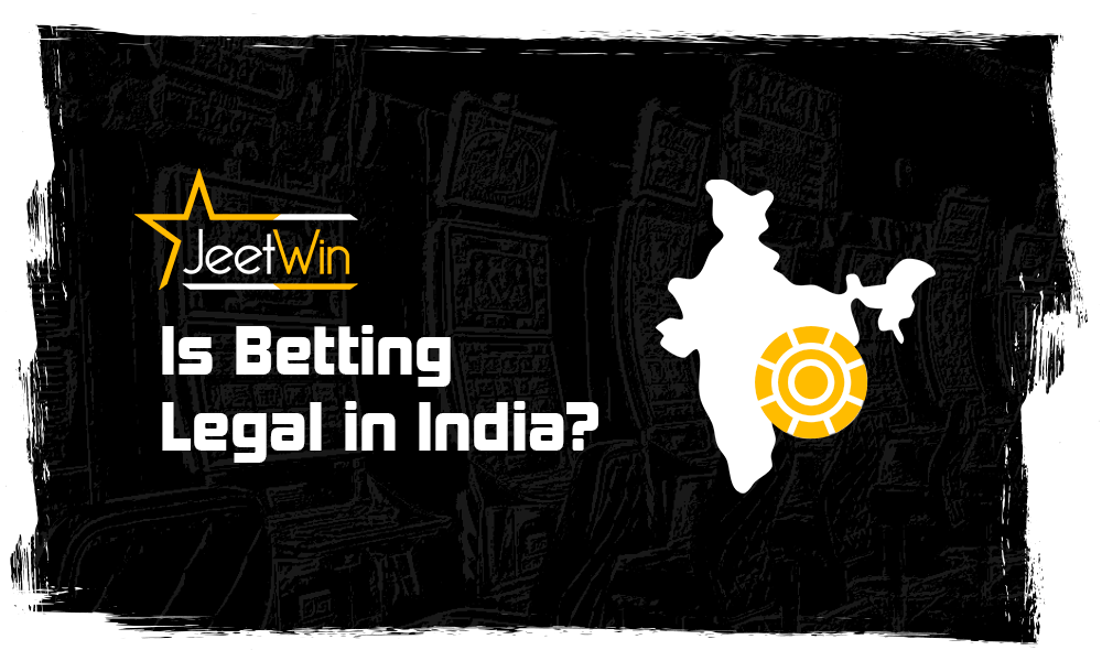 Is Betting Legal in India?