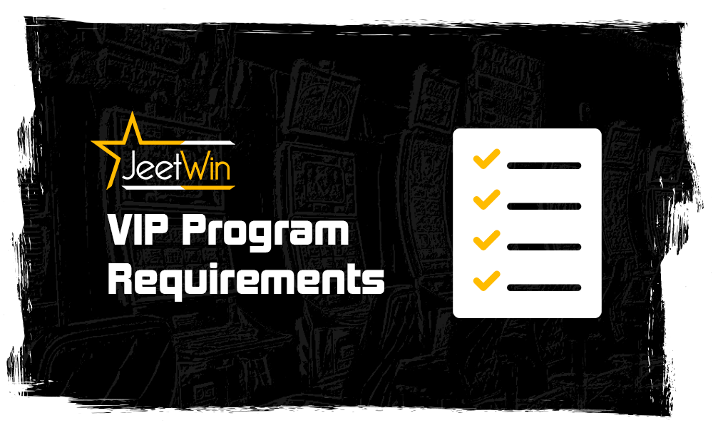VIP Program Requirements