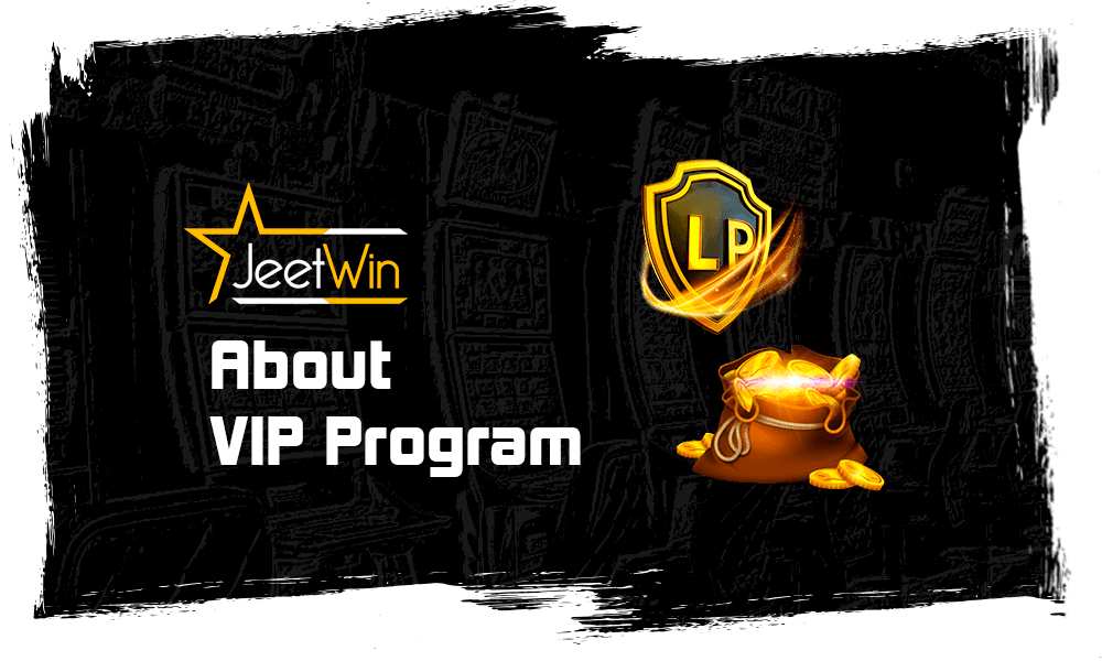 About Jeetwin VIP Privelege Program